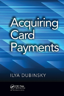 Acquiring Card Payments - Ilya Dubinsky