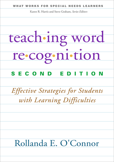 Teaching Word Recognition - Rollanda E. O'Connor