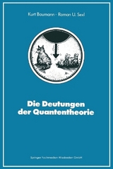 Die Deutungen der Quantentheorie - Kurt Baumann