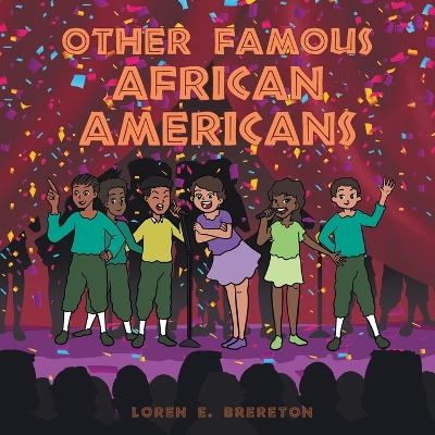 Other Famous African Americans - Loren E Brereton