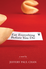 Eat Everything Before You Die -  Jeffery Paul Chan