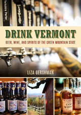 Drink Vermont -  Liza Gershman