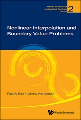 NONLINEAR INTERPOLATION AND BOUNDARY VALUE PROBLEMS - Paul W Eloe, Johnny L Henderson