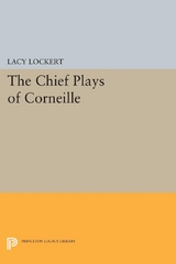 Chief Plays of Corneille - Pierre Corneille