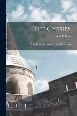 The Gypsies - Samuel Roberts