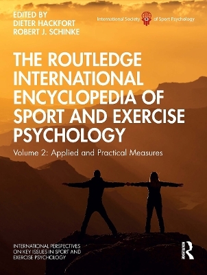 The Routledge International Encyclopedia of Sport and Exercise Psychology - 