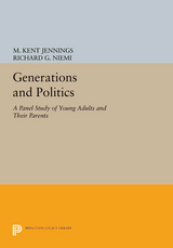 Generations and Politics - M. Kent Jennings, Richard G. Niemi