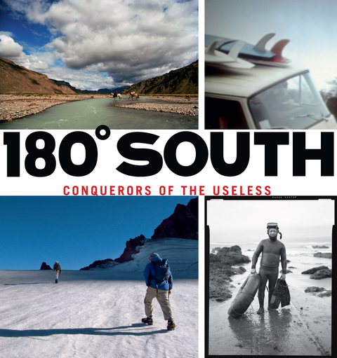 180(deg) South -  Yvon Chouinard,  Chris Malloy,  Doug Tompkins