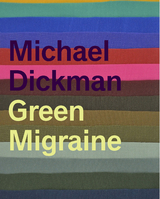 Green Migraine - Michael Dickman