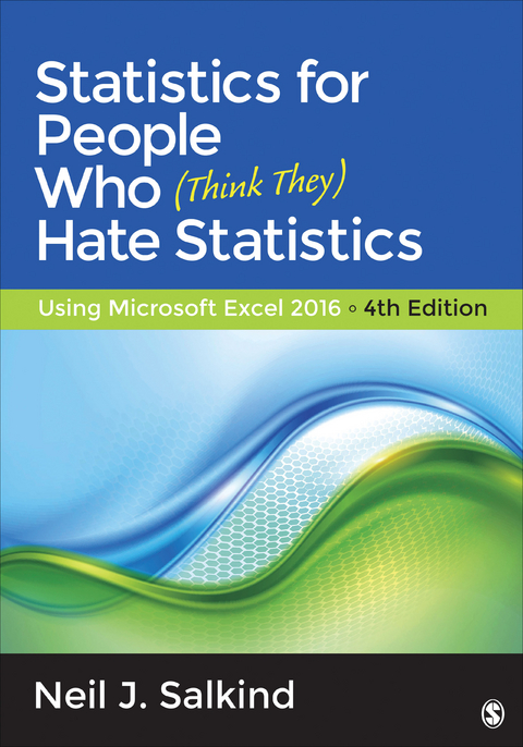 Statistics for People Who (Think They) Hate Statistics -  Neil J. Salkind