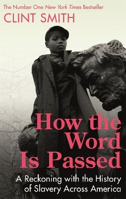 How the Word Is Passed - Clint Smith