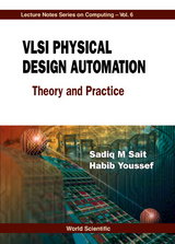 VLSI PHYSICAL DESIGN AUTOMATION     (V6) - Sadiq M Sait,  Youssef;  ;  ;  Habib