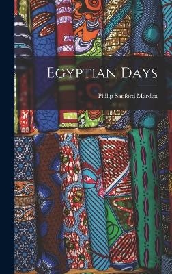 Egyptian Days - Philip Sanford Marden