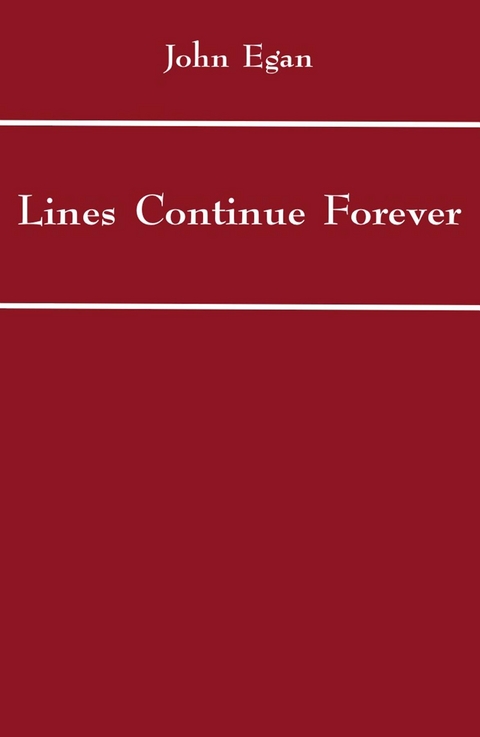 Lines Continue Forever - John Egan