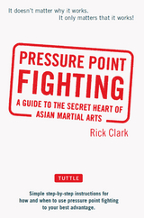 Pressure-Point Fighting -  Rick Clark