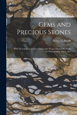 Gems and Precious Stones - Henry G Smith