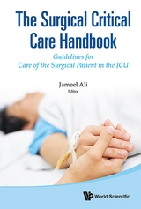 Surgical Critical Care Handbook, The: Guidelines For Care Of The Surgical Patient In The Icu - 