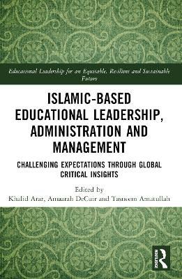 Islamic-Based Educational Leadership, Administration and Management - 