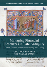 Managing Financial Resources in Late Antiquity -  George Gotsis,  Gerasimos Merianos