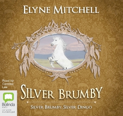 Silver Brumby, Silver Dingo - Elyne Mitchell