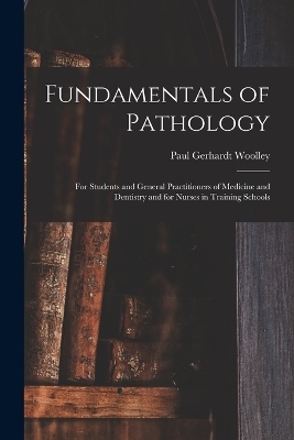 Fundamentals of Pathology - Paul Gerhardt Woolley