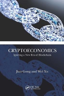 Cryptoeconomics - Jian Gong, Wei Xu