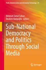 Sub-National Democracy and Politics Through Social Media - 