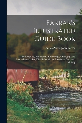 Farrar's Illustrated Guide Book - 