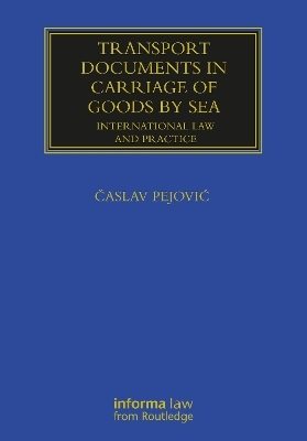 Transport Documents in Carriage Of Goods by Sea - Časlav Pejović