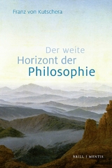 Der weite Horizont der Philosophie - Franz Von Kutschera