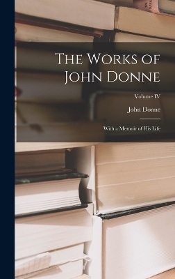 The Works of John Donne - John Donne