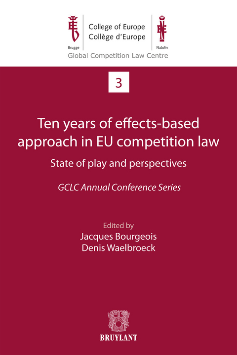 Ten years of effects- Based approach in EU competition law - 