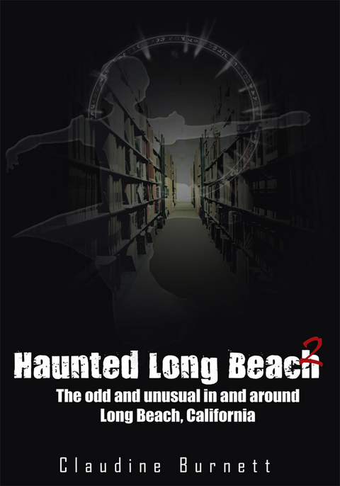 Haunted Long Beach 2 - Claudine Burnett