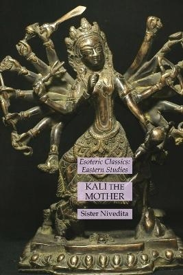 Kali the Mother - Sister Nivedita