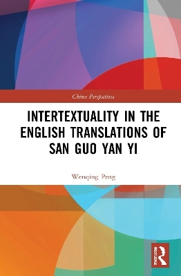 Intertextuality in the English Translations of San Guo Yan Yi - Wenqing Peng