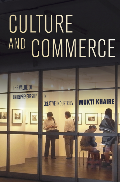 Culture and Commerce - Mukti Khaire