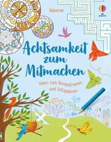 Achtsamkeit zum Mitmachen - Alice James, Lara Bryan, Eddie Reynolds, Darran Stobbart