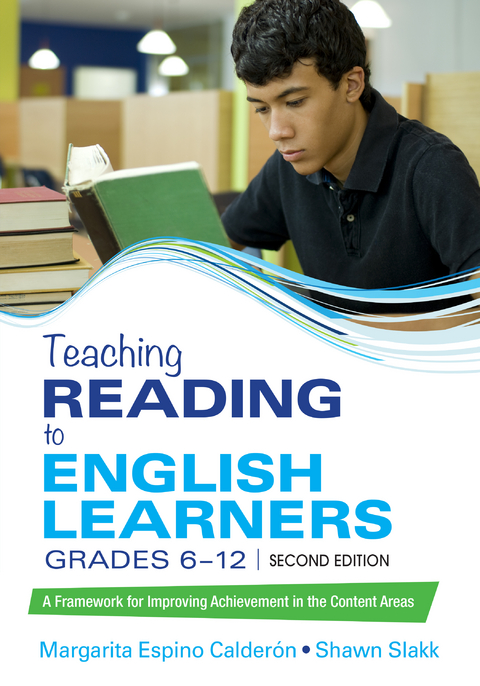 Teaching Reading to English Learners, Grades 6 - 12 - Margarita Espino Calderon, Shawn M. Sinclair-Slakk