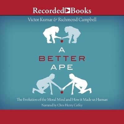 A Better Ape - Victor Kumar, Richmond Campbell