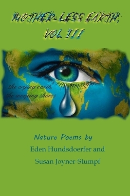 Mother-Less Earth, Vol III - Eden Hundsdoerfer a Susan Joyner-Stumpf