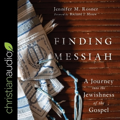 Finding Messiah - Jennifer M Rosner