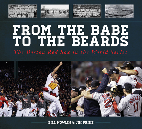 From the Babe to the Beards -  Bill Nowlin,  Jim Prime