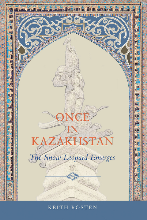 Once in Kazakhstan -  Keith Rosten