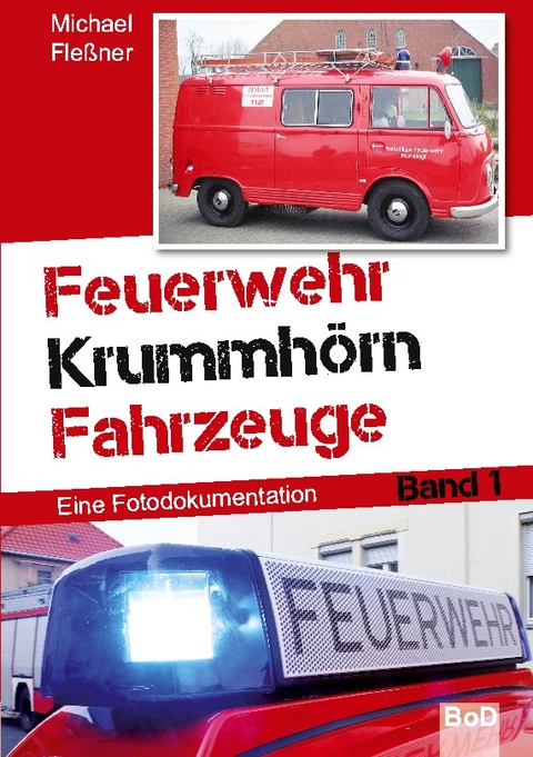 Feuerwehr Krummhörn Fahrzeuge - Michael Fleßner