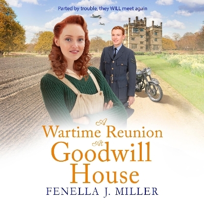 A Wartime Reunion at Goodwill House -  Fenella J Miller