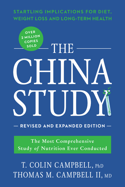 China Study: Revised and Expanded Edition -  T. Colin Campbell,  II Thomas M. Campbell