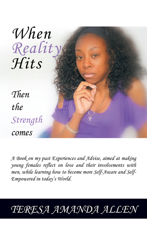 When Reality Hits -  Teresa A. Allen