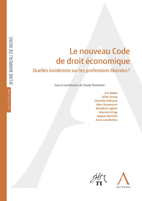 Le nouveau Code de droit économique -  Anthemis,  Collectif