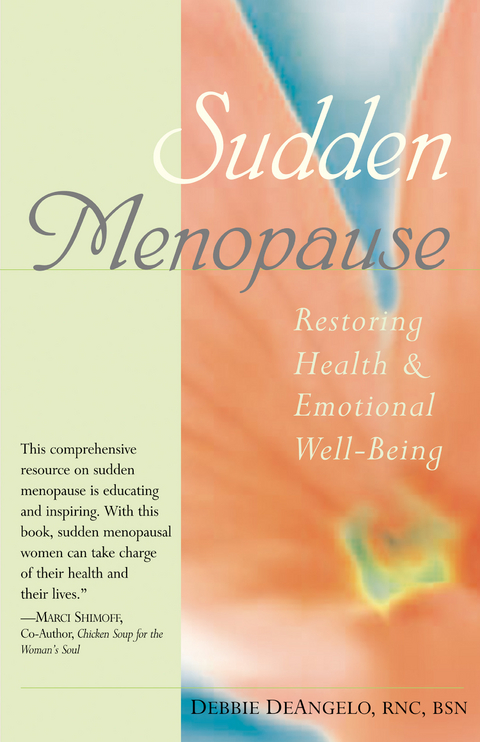 Sudden Menopause -  Debbie Deangelo