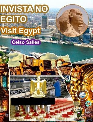 INVISTA NO EGITO - Visit Egypt - Celso Salles - Celso Salles